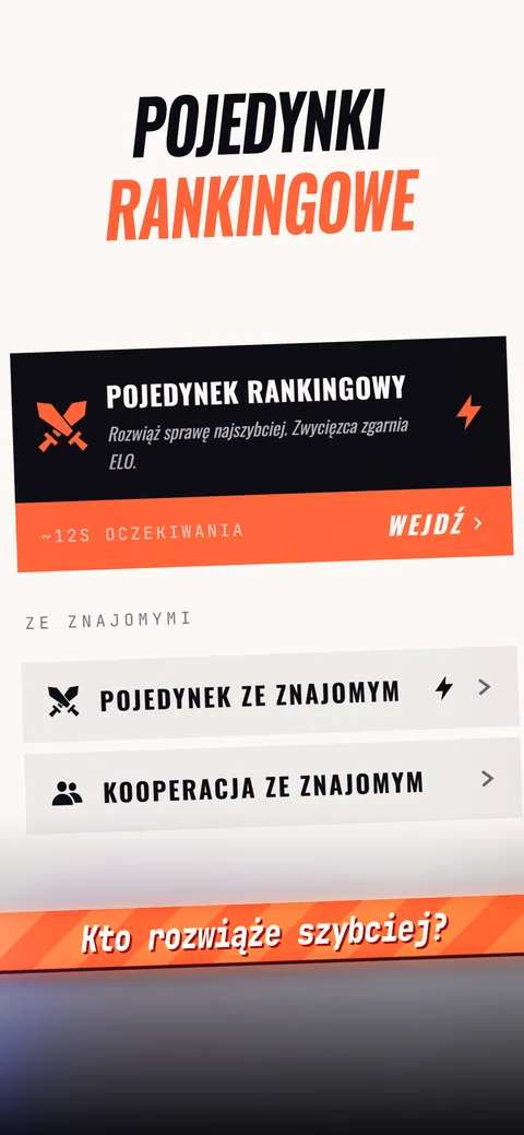Ekran pojedynków rankingowych: rozwiąż sprawę szybciej od rywala, a zwycięzca zgarnia ELO. Niżej pojedynek i kooperacja ze znajomym.