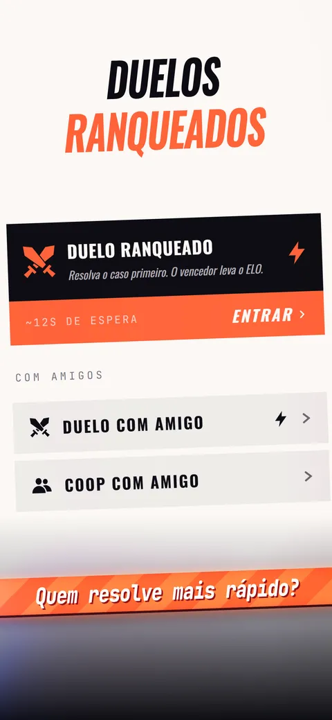 O ecrã dos duelos: resolve o caso antes do adversário e leva os pontos.
